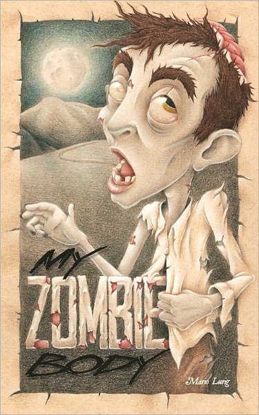 My Zombie Body