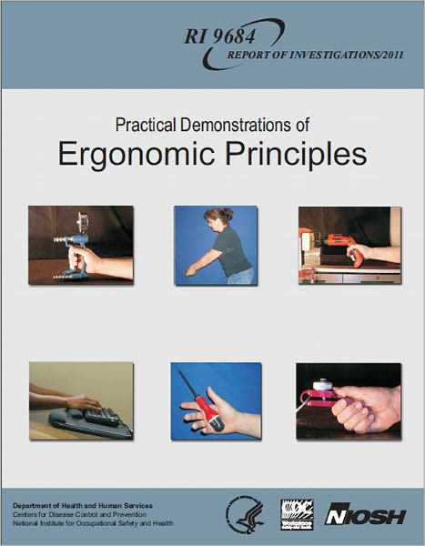 Practical Demonstrations of Ergonomic Principles