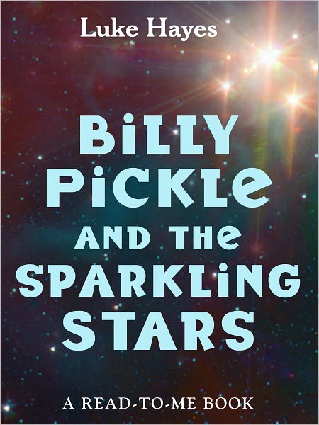 Billy Pickle and the Sparkling Stars