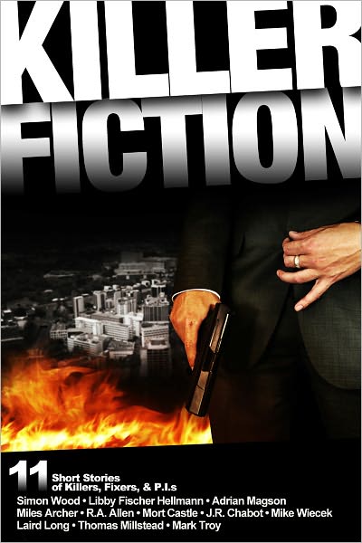 Killer Fiction: 11 Short Stories of Killers, Fixers, and P.I.s