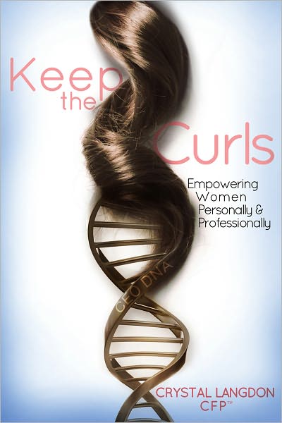 Keep the Curls: Empowering Women Personally & Professionally