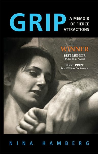 Grip: A Memoir of Fierce Attractions