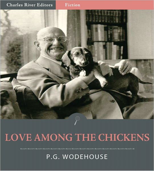Love Among the Chickens (Illustrated)