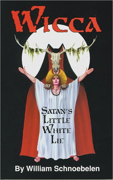 Wicca: Satan's Little White Lie