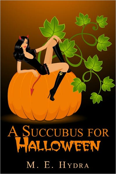 A Succubus for Halloween and Other Tales of Terrifying Temptresses