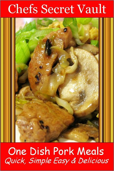 One Dish Pork Meals - Quick, Simple Easy & Delicious