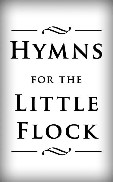 Hymns for the Little Flock