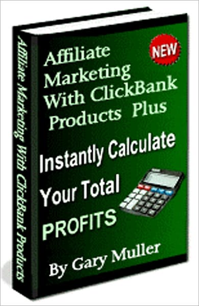 Affiliate Marketing with Clickbank Products