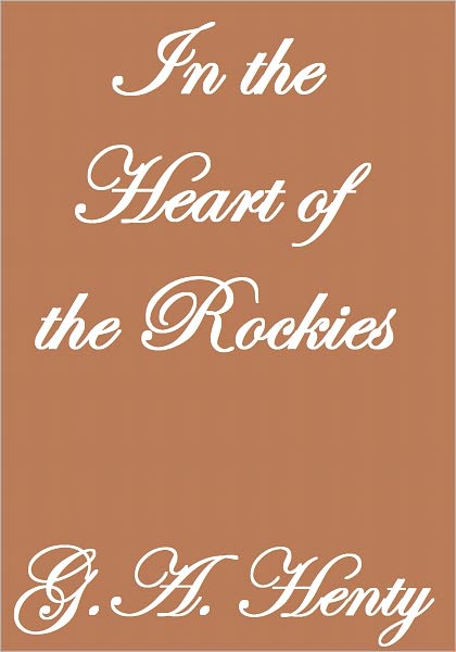 IN THE HEART OF THE ROCKIES