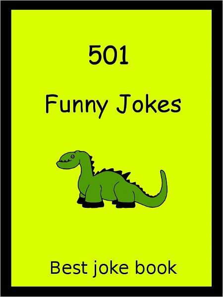 Jokes : 501 Funny Jokes