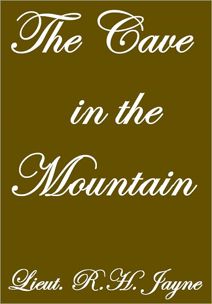 THE CAVE IN THE MOUNTAIN
