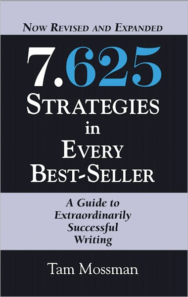 7.625 STRATEGIES IN EVERY BEST-SELLER - Revised and Expanded Edition