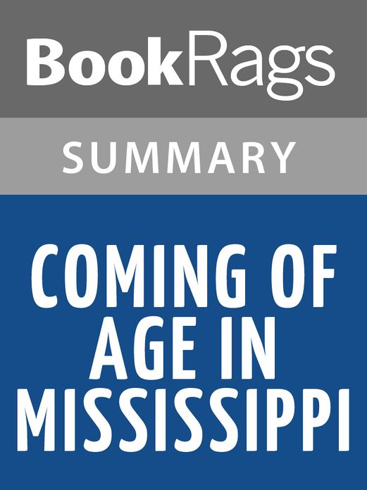 Coming of Age in Mississippi by Anne Moody Summary & Study Guide
