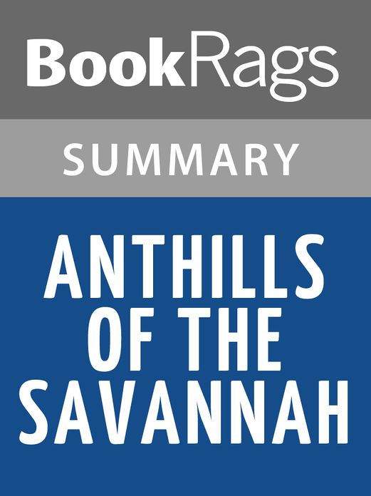 Anthills of Savannah by Chinuah Achebe Summary & Study Guide