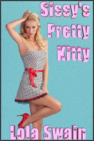 Sissy's Pretty Kitty