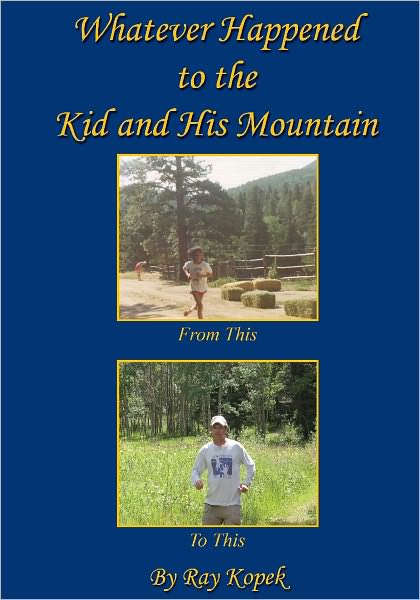 Whatever Happened to the Kid and His Mountain