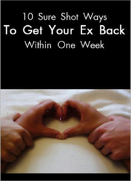 10 Sure shot ways To get your Ex Back Within one week
