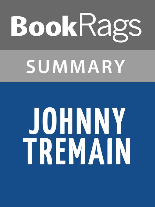 Johnny Tremain: A Story of Boston In Revolt by Esther Forbes