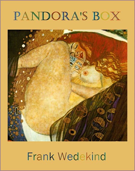 Pandora's Box (Lulu: A Monster Tragedy - Uncensored Edition)