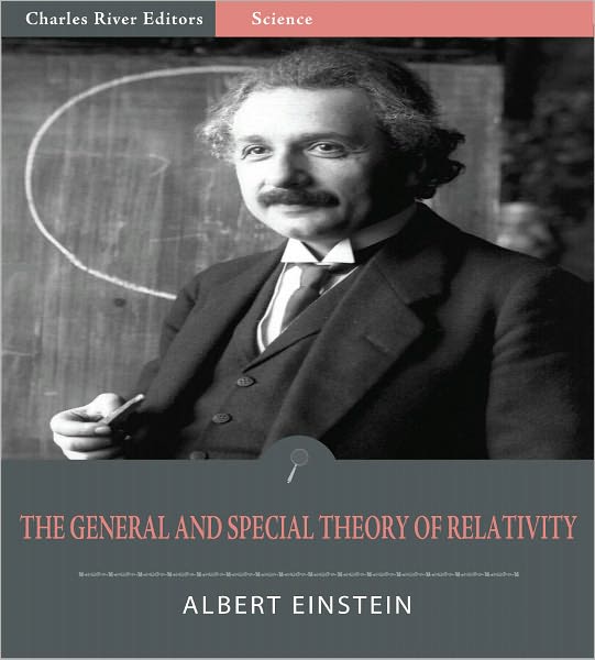 The Special and General Theory of Relativity (Illustrated)