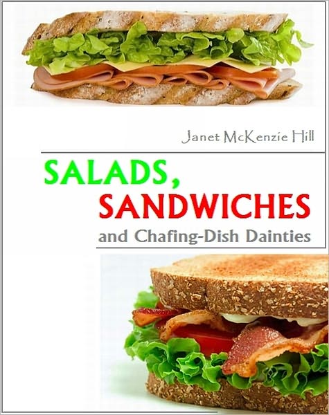 Salads, Sandwiches and Chafing-Dish Dainties [Illustrated, With ATOC]