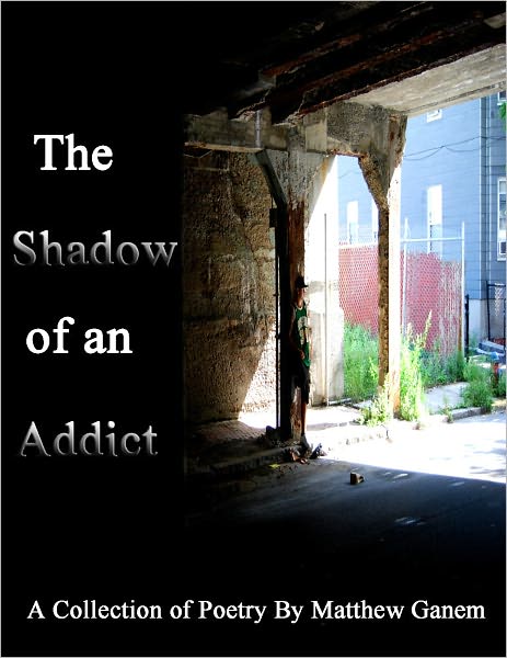 The Shadow of an Addict