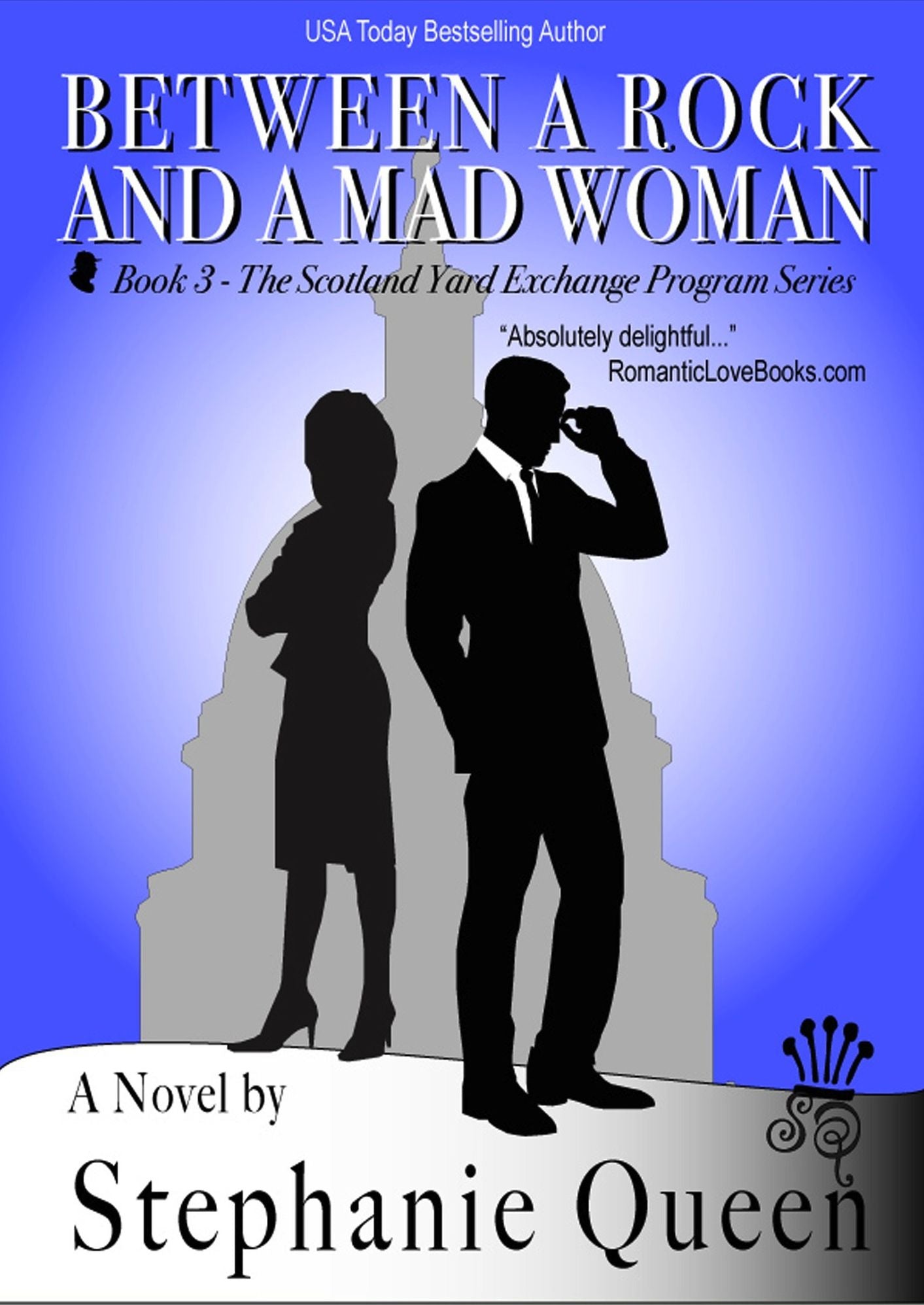 Between a Rock and a Mad Woman