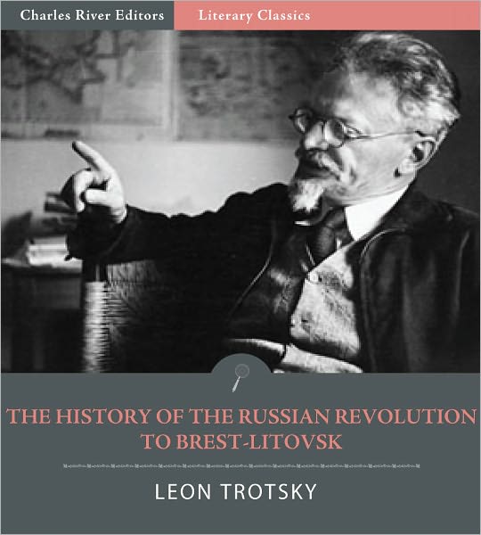 History of the Russian Revolution to Brest-Litovsk