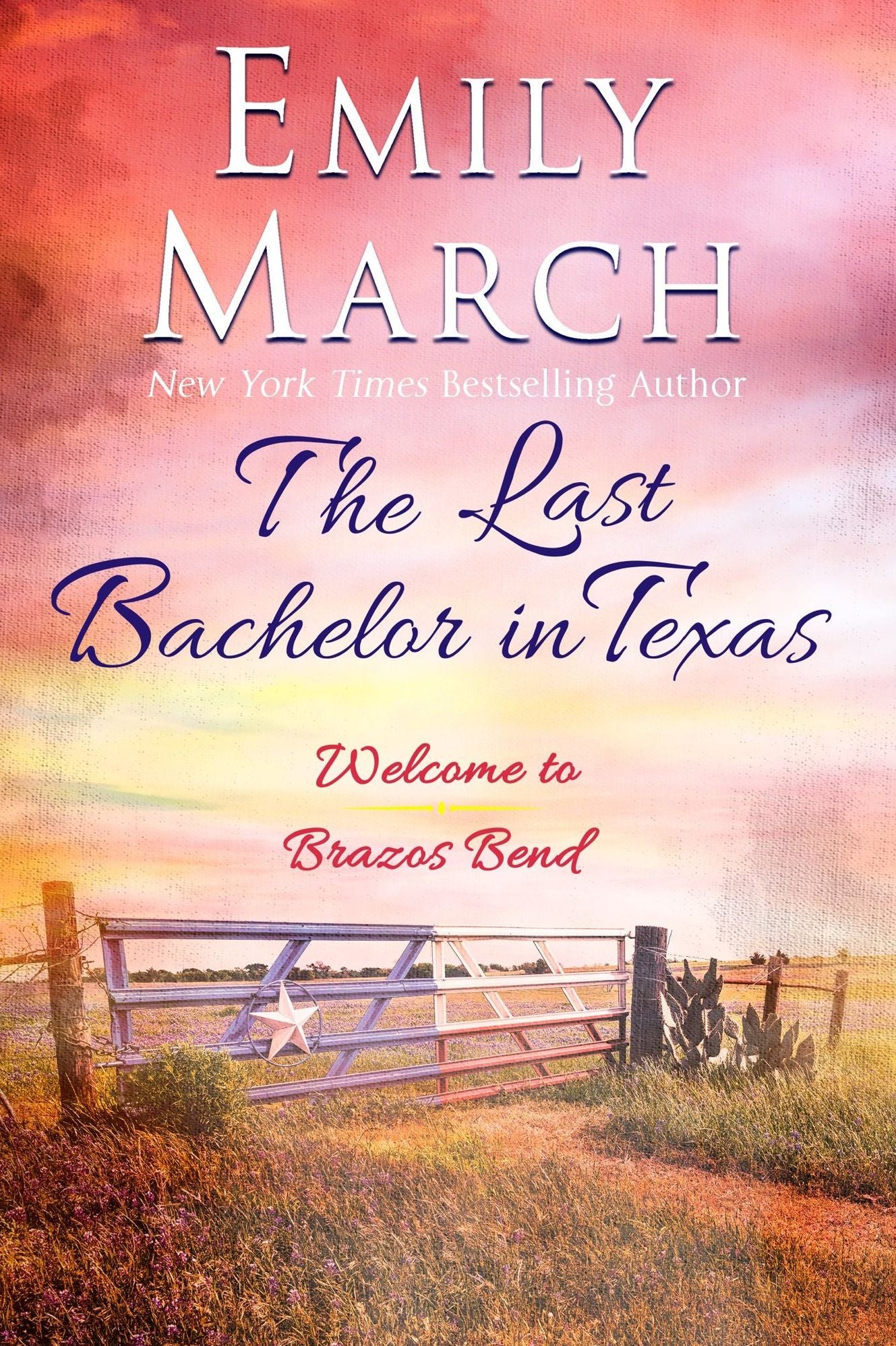 The Last Bachelor in Texas (Brazos Bend Series)