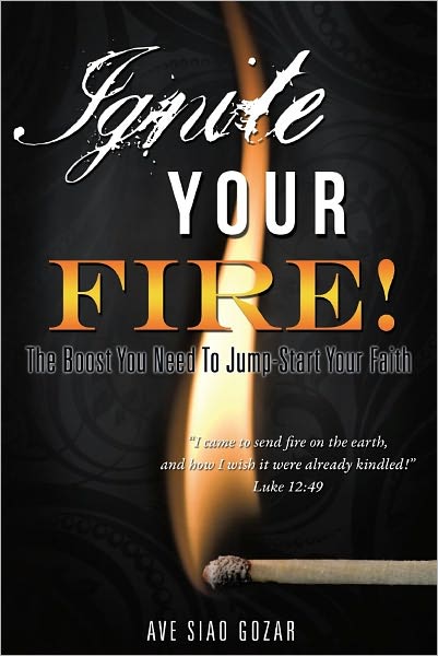 IGNITE YOUR FIRE!