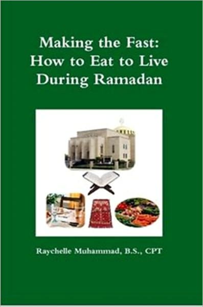 Making the Fast: How to Eat to Live During Ramadan