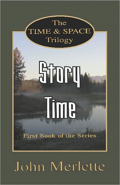STORY TIME: First Book of the 'Time and Space' Trilogy