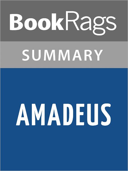 Amadeus by Peter Shaffer Summary & Study Guide