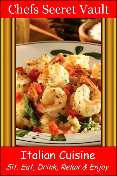 Italian Cuisine - Sit, Eat, Drink, Relax & Enjoy