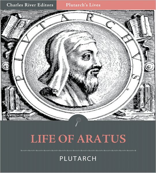 Plutarch's Lives: Life of Aratus (Illustrated)