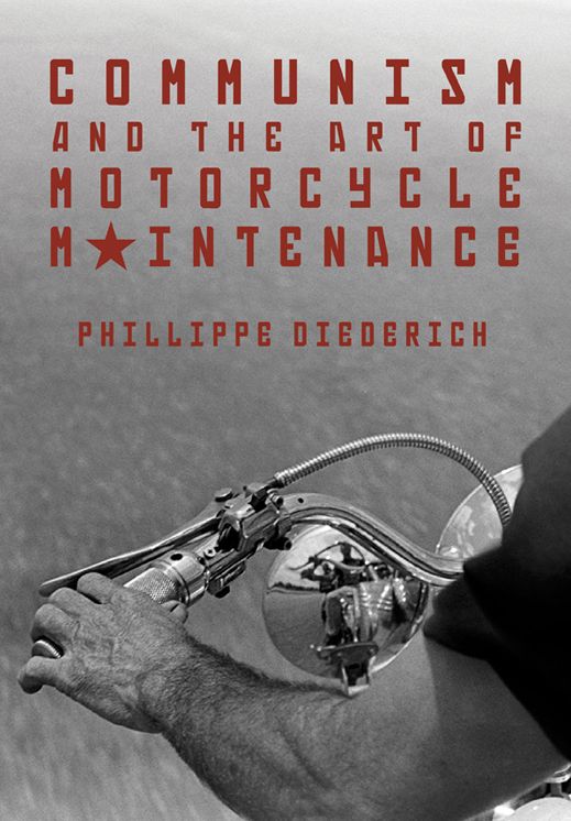 Communism and the Art of Motorcycle Maintenance