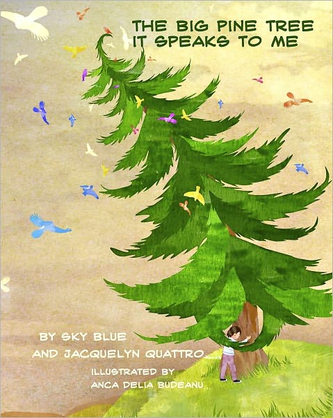 The Big Pine Tree; It Speaks To Me!
