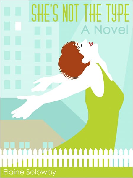 She's Not The Type - A Novel