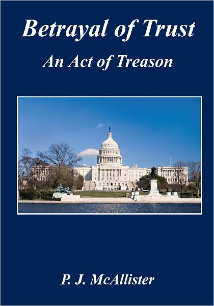Betrayal of Trust - An Act of Treason