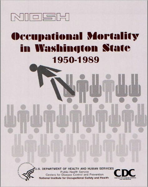 Occupational Mortality in Washington State 1950-1989