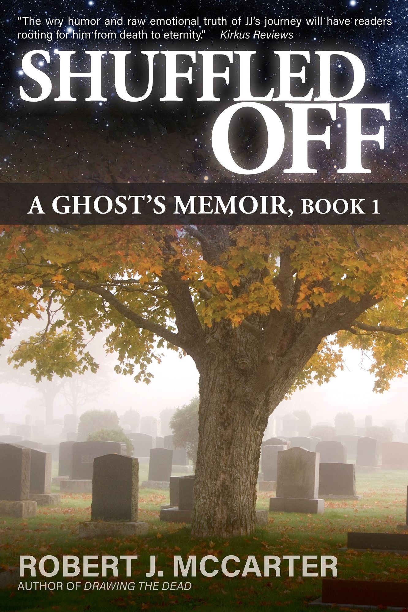Shuffled Off: A Ghost's Memoir, Book 1