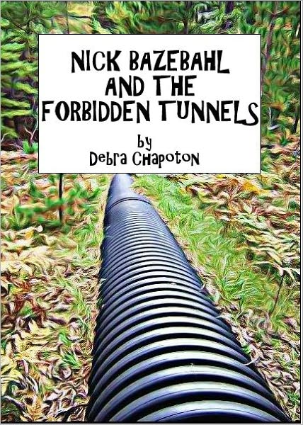 Nick Bazebahl and the Forbidden Tunnels
