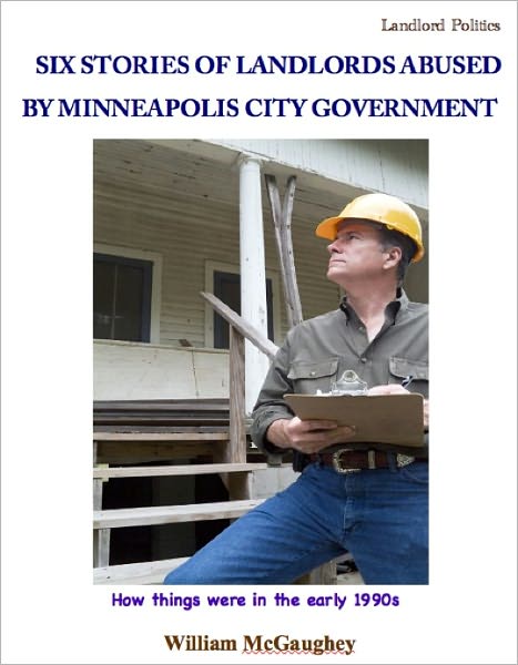 Six stories of landlords abused by Minneapolis city government