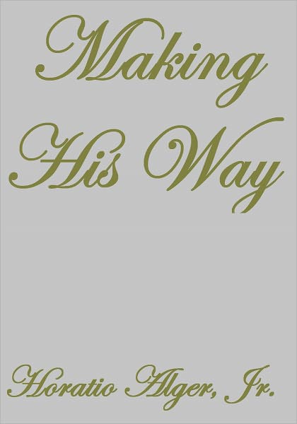MAKING HIS WAY