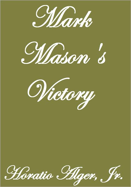 MARK MASON'S VICTORY
