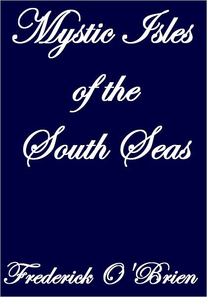 Mystic Isles of the South Seas