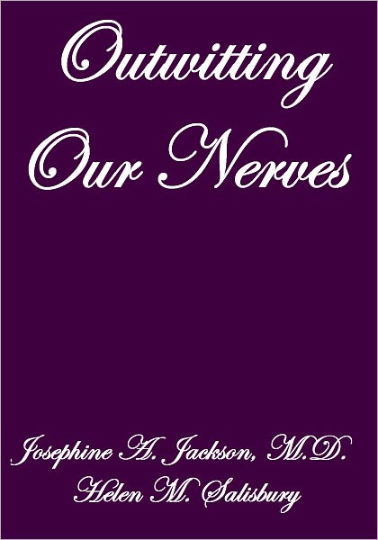 OUTWITTING OUR NERVES