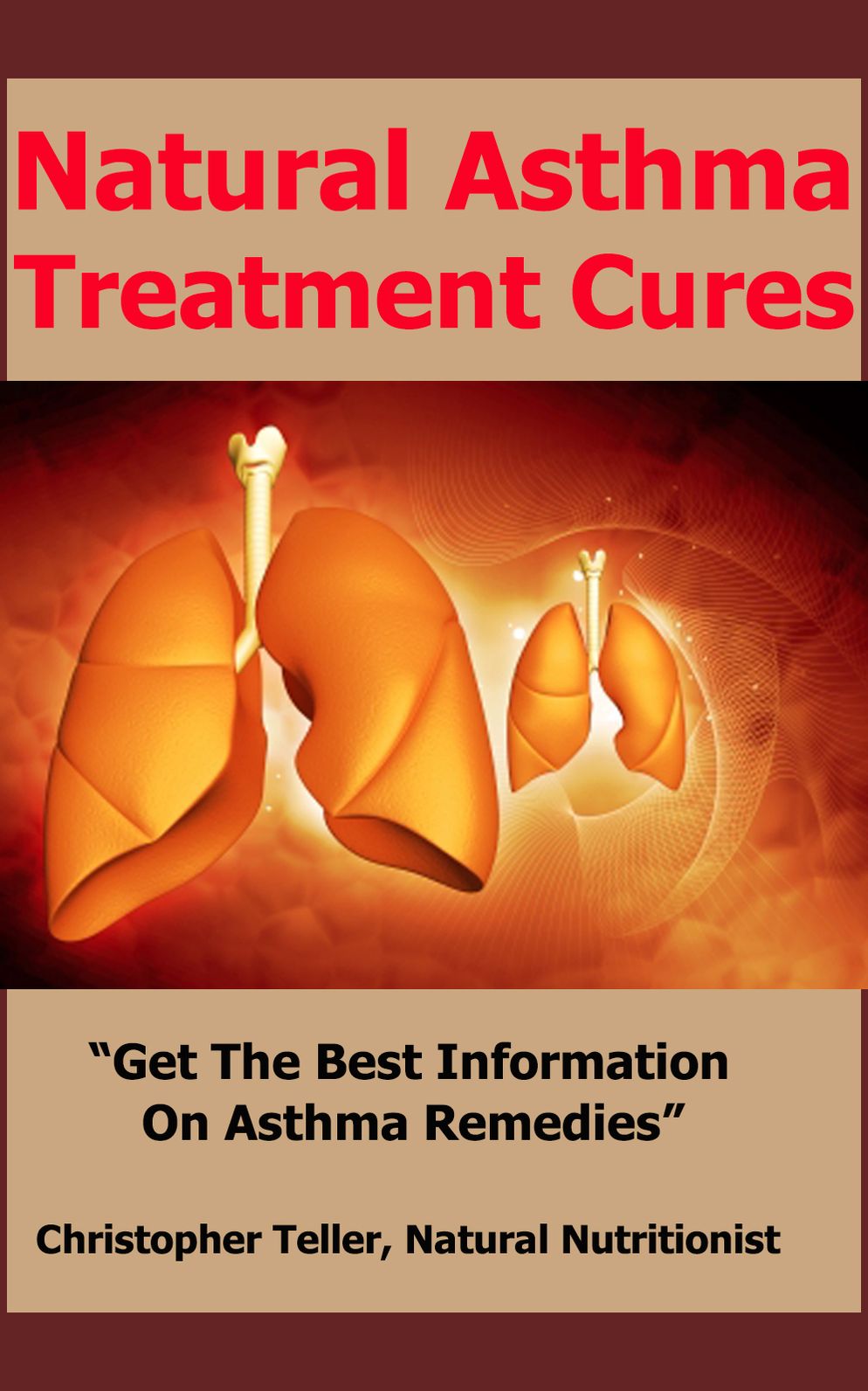Natural Asthma Treatment Cures: Get The Best Information On Asthma Remedies