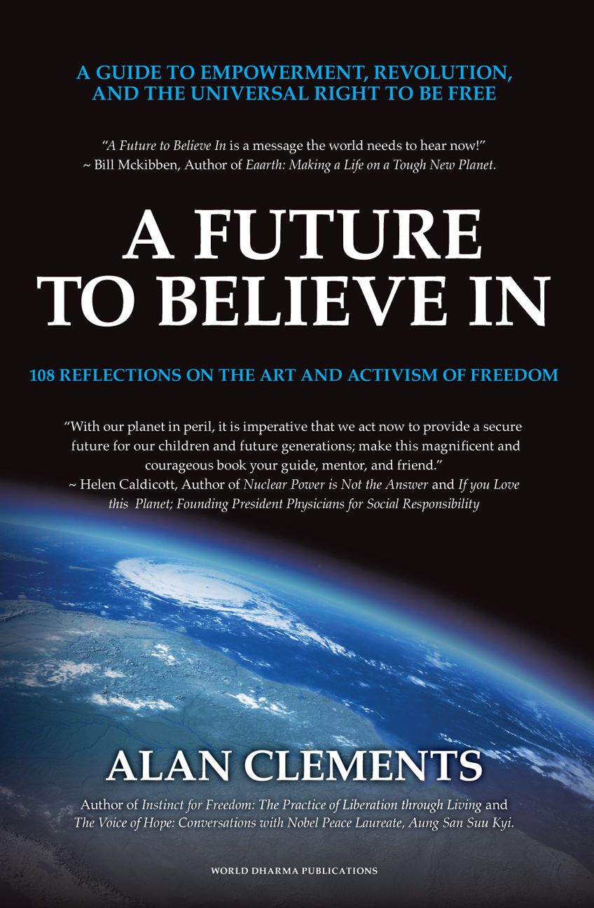 A Future to Believe In: 108 Reflections on the Art and Activism of Freedom