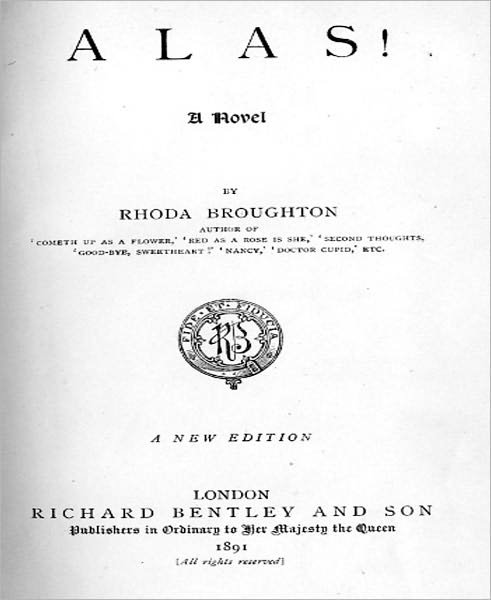 Alas! A Literature Classic By Rhoda Broughton!